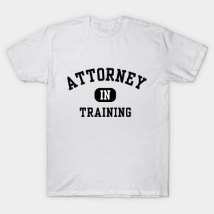 Attorney in Training T-Shirt